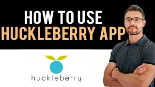 ✅ How to use Huckleberry app Full Guide [upl. by Artened302]