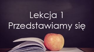 Język Polski Lekcja 1  Przedstawiamy się [upl. by Monahon]