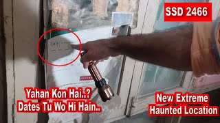 SSD 2466  Yahan Kon Hai Dates Tu Wo Hi Hain New Extreme Haunted Location [upl. by Ewen]