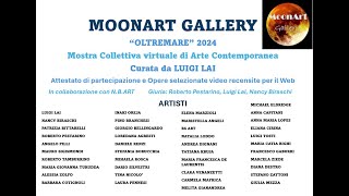 LUIGI LAI PRESENTA GLI ARTISTI DELLA MOSTRA OLTREMARE 2024 MOONART [upl. by Aydni]