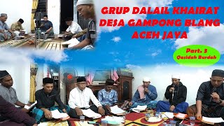 DALAIL KHAIRAT QASIDAH BURDAH DI KEDIAMAN Tgk AIYUB RIGAIH [upl. by Fennie]