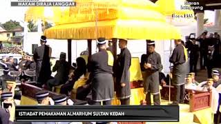 Jenazah Almarhum Sultan Kedah sudah tiba di Makam Diraja [upl. by Eelime]