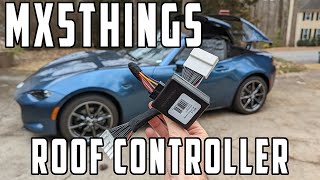 2016  2024 Mazda MX5 Miata ND2 RF MX5Things Roof Controller Installation amp Demo [upl. by Obrien979]