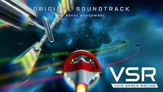 VSR Void Space Racing OST [upl. by Eronaele471]