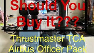 Thrustmaster TCA Airbus Officer Pack Should you buy ithonest review [upl. by Nuarb581]