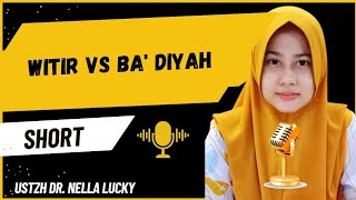 🟠Witir Vs Badiyah Ustadzah Dr Nella Lucky [upl. by Feldman]