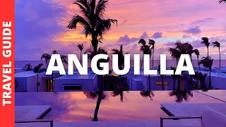 Anguilla Travel Guide 17 BEST Things To Do In Anguilla [upl. by Siblee127]