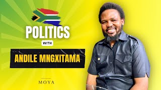 MOYA POLITICAL SERIES EP 18 part 2  ANDILE MNGXITAMA [upl. by Melliw]