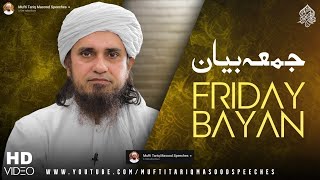 Friday Bayan 31052024  Mufti Tariq Masood Speeches 🕋 [upl. by Airbmak660]