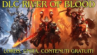 DLC NEWS  River of blood  nuovi lord nuove unità e contenuto gratuito  Total War Warhammer 3 [upl. by Ferren]