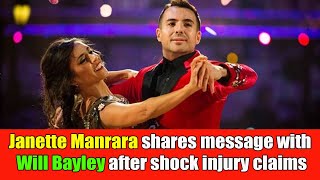 Strictlys Janette Manrara shares blunt two word text to Will Bayley after shock injury claims [upl. by Asset875]