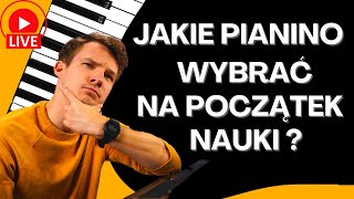 LIVE  Jakie pianinokeyboard wybrać na początek nauki [upl. by Srednas]