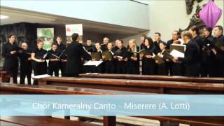 Chór Kameralny Canto  Miserere A Lotti [upl. by Ian663]