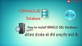 How to Install Oracle Database  ओरेकल डेटाबेस कैसे इनस्टॉल करे Full Details  By Prince Tech [upl. by Bores612]