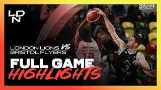 London Lions vs Bristol Flyers  Full Game Highlights  031123 [upl. by Nal780]