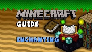 The Minecraft Guide  12  Enchanting v17 amp earlier [upl. by Pellikka847]