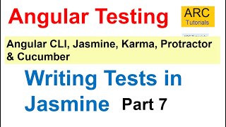 Angular Testing Tutorial 7  Writing Tests in Jasmine Framework [upl. by Juliano]