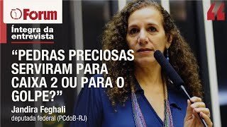 Jandira Feghali “Ou Bolsonaro roubou pedras preciosas ou financiou atos golpistas” [upl. by Soigroeg]