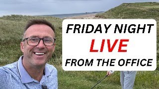 GOLF MATES FRIDAY NIGHT LIVE FROM THE OFFICE [upl. by Annerb]