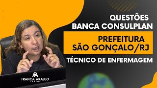 Questões Banca CONSULPLAN  Técnico de Enfermagem Prefeitura São Gonçalo RJ [upl. by Verena418]