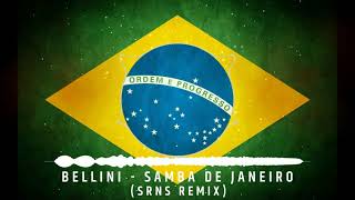 Bellini  Samba De Janeiro SRNS Remix [upl. by Ahsrat]