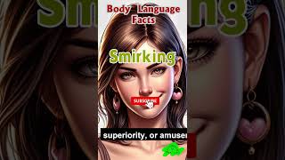 Smirking Body Language  Psychological Facts by The Life lifestyle howto foryou shorts [upl. by Whittemore448]