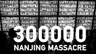 Nanjing Massacre A story that must never be forgotten [upl. by Stanhope861]