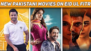 Top 4 Upcoming Pakistani Movies On Eid Ul Fitr 2024  New Pakistani Movies  Hassan Review Point [upl. by Geiger]