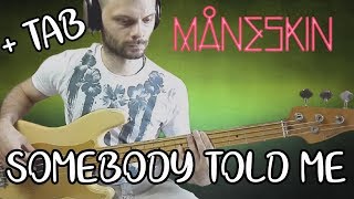 Somebody told me  Maneskin  Bass cover  Tab [upl. by Lhamaj550]