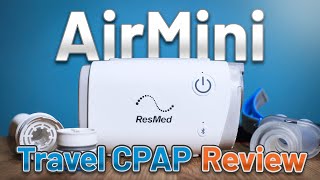 ResMed AirMini Travel CPAP Machine  REVIEW [upl. by Korfonta]