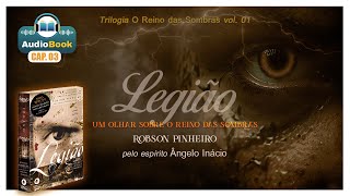 AUDIOBOOK LEGIÃO  CAP 03 Trilogia O reino das Sombras [upl. by Fridlund]