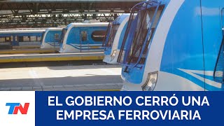 El Gobierno cerró una empresa ferroviaria estatal y anunció que desvinculó a 1388 empleados [upl. by Haydon]