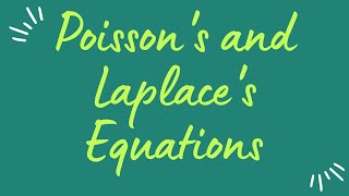 Poissons and Laplaces Equations [upl. by Byers]