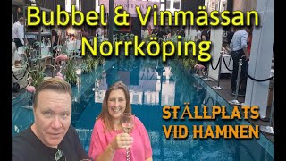 Äventyr med bubbel och vinmässa i Norrköping med brorsan Börje och hans fru Eva [upl. by Pfeffer]