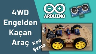 Engelden Kaçan Araç 4WD  Arduino ve HCSR04 ile Engelden Kaçan Robot  KodŞema  Detaylı Anlatım [upl. by Marissa]