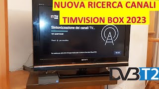 TIMVISION Box Ricerca Canali TV nel nuovo menù aggiornato  Sintonizzazione completa 2023 [upl. by Yralih]