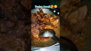 Dadan handi style chicken 🍗😍😋🤤💯 deshi stylekumarrsoivlogs100 ChefCatChangAn chickenbhunamasala [upl. by Jeconiah]