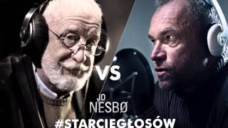 StarcieGłosów Jo Nesbø  Bonaszewski VS Gosztyła [upl. by Kaliski]