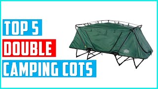 ✅Best Double Camping Cots 2024  Top 5 Camping Cots Reviews [upl. by Cirda]