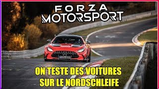 ON TESTE DES VOITURES SUR LE NORDSCHLEIFE  Forza Motorsport [upl. by Yllac221]