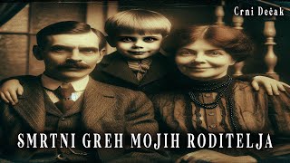 SMRTNI GREH MOJIH RODITELJA CELA PRICA [upl. by Arod33]