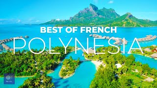 French Polynesia  The Best of French Polynesia Travel Guide [upl. by Meri]