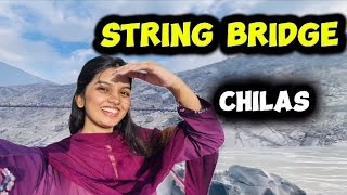 STRING BRIDGE GILGIT  CHILAS  RANIANASEEM  RANIA130FFICIAL  ISLAMABAD VLOGER [upl. by Trask]