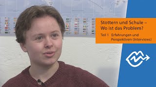 Erfahrungen und Perspektiven Interviews 16  Stottern und Schule [upl. by Amikat945]