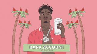 21 Savage  Bank Account Official Audio [upl. by Nwahsar]