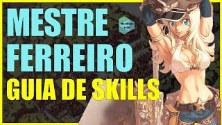 Mestre Ferreiro Guia de Skills para MECÂNICO Fúria do Furacão FF  Ragnarok Online [upl. by Teryn907]