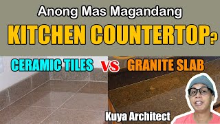 TILES vs GRANITE SLAB  ANO ANG MAS MAGANGANDANG COUNTERTOP  kitchen design  kitchen tiles [upl. by Gregor465]