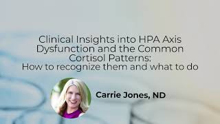 Clinical Insights into HPA Axis Dysfunction and the Common Cortisol Patterns with Dr Jones [upl. by Doykos]