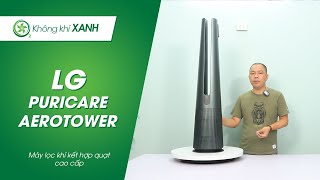 REVIEW Máy lọc không khí kết hợp quạt LG PuriCare AeroTower Không Khí XANH [upl. by Elletnuahc]