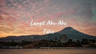 Langit Abu Abu  Tulus [upl. by Beth]